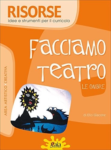 Facciamo teatro. Le ombre