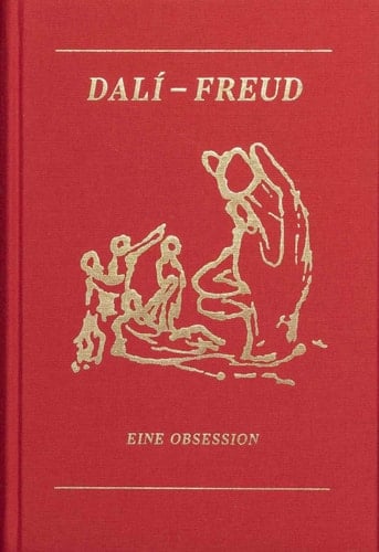 Dalí - Freud eine Obsession