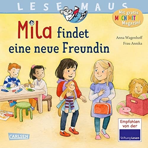 Mila findet eine neue Freundin eine einfühlsame Geschichte über Freundschaft im Kindergarten