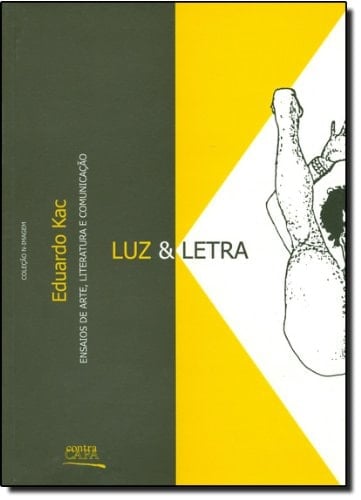 Luz & letras : ensaios de arte, literatura e comunicação.