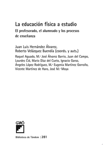 La educación física a estudio. El profesorado, el alumnado y los procesos de enseñanza