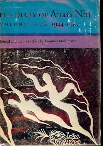 The Diary of Anais Nin Volume Four 1944-1947