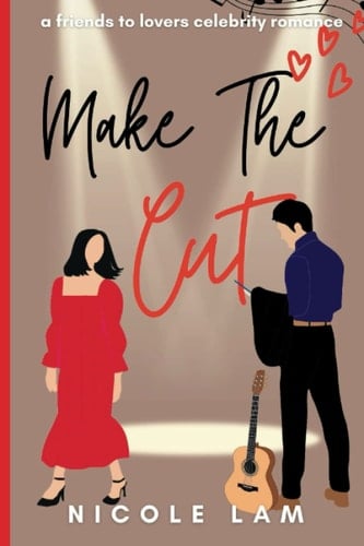 Make The Cut: A Sweet Friends to Lovers Celebrity Romance (Sweet Hollywood Romance)