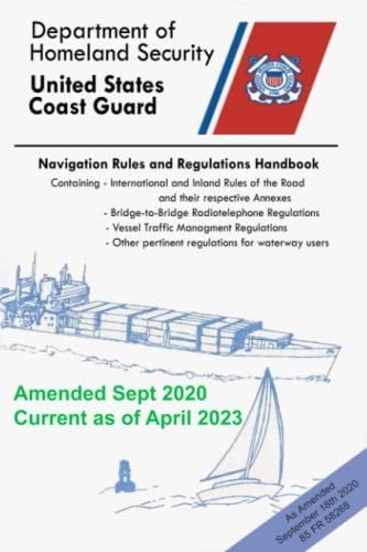 Navigation Rules And Regulations Handbook (Color Print): Containing - International & Inland Rules of the Road (USCG)