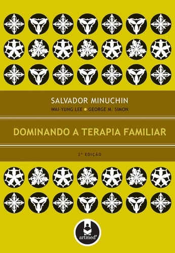 Dominando a Terapia Familiar