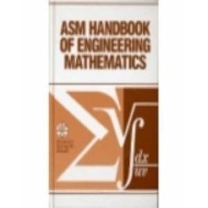 ASM Handbook of Engineering Mathematics
