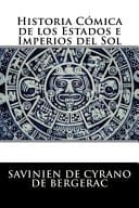 Historia Comica de Los Estados e Imperios Del Sol (Spanish Edition)