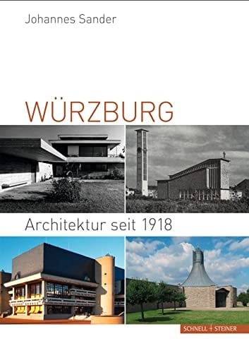 Würzburg Architektur seit 1918