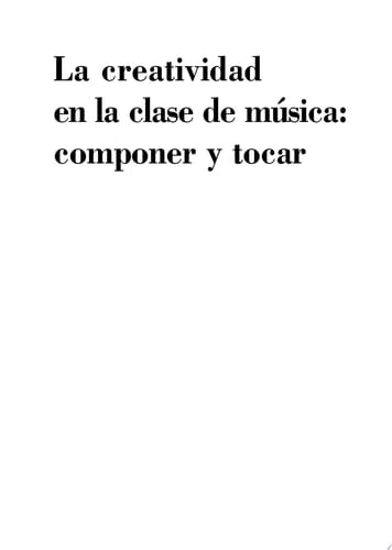 La creatividad en la clase de música: componer y tocar