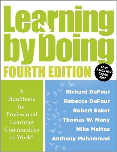 Learning by Doing A Handbook for Professional Learning Communities at Work