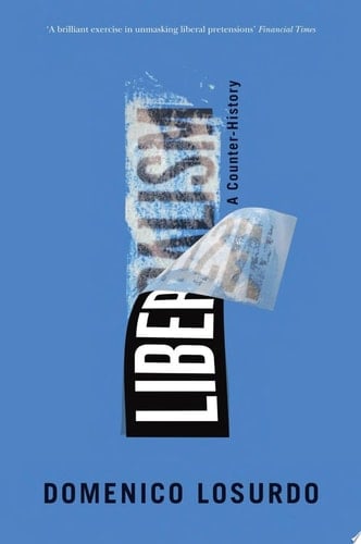 Liberalism A Counter-History