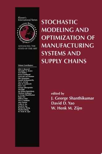 Stochastic Modeling and Optimization of Manufacturing Systems and Supply Chains