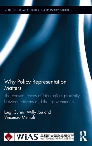 Why Policy Representation Matters The Consequences of Ideological Proximity Between Citizens and Their Governments