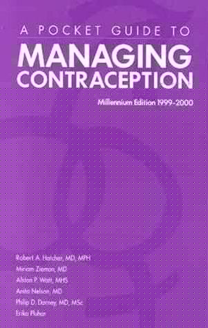 A Pocket Guide to Managing Contraception Millennium Edition 1999-2000