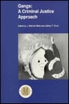 Gangs: A Criminal Justice Approach (Acjs/Anderson Monograph Series)