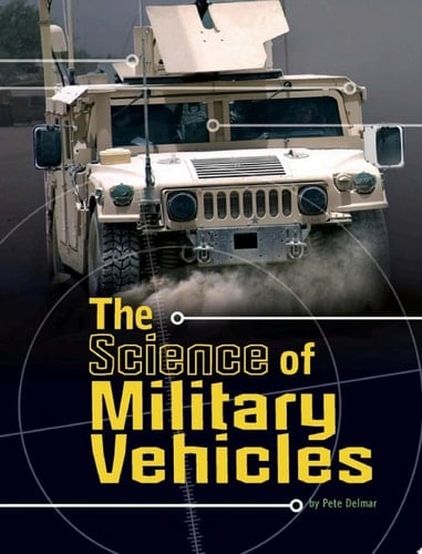 The Science of Military Vehicles
