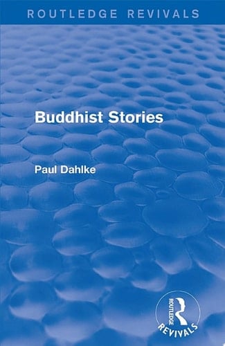 Routledge Revivals: Buddhist Stories (1913)