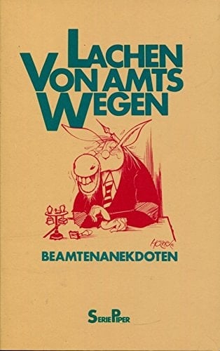 Lachen von Amts wegen Beamtenanekdoten