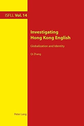 Investigating Hong Kong English Globalization and Identity