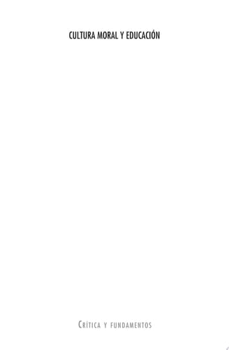 Cultura moral y educación