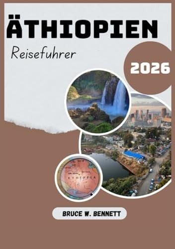 Äthiopien Reiseführer 2026 (German Edition)