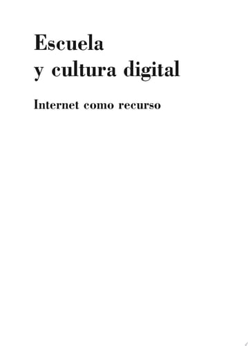 Escuela y cultura digital Internet como recurso
