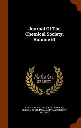Journal Of The Chemical Society, Volume 51