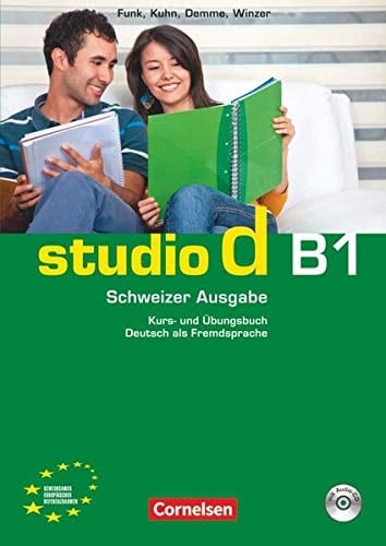 studio d Schweiz. Gesamtband 3 (Einheit 1-10). Kurs- und Übungsbuch Europäischer Referenzrahmen: B1