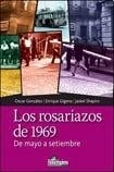 Los rosariazos de 1969 de mayo a setiembre