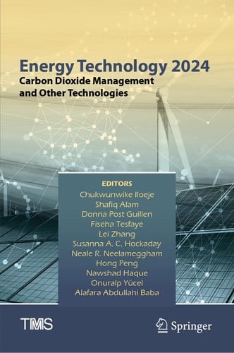 Energy Technology 2024 Carbon Dioxide Management and Other Technologies
