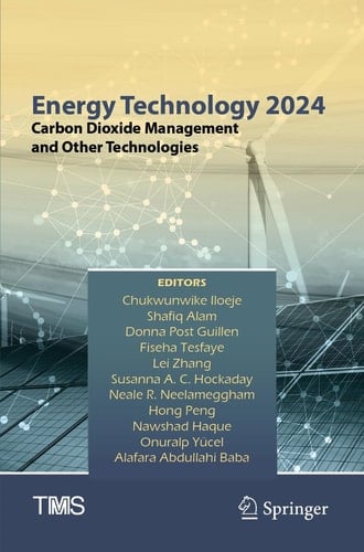 Energy Technology 2024 Carbon Dioxide Management and Other Technologies