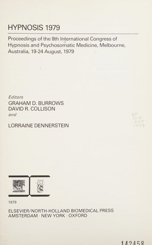 Hypnosis 1979 Proceedings of the 8th International Congress of Hypnosis and Psychosomatic Medicine, Melbourne, Australia, 19-24 August, 1979