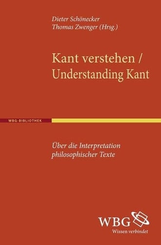 Kant verstehen über die Interpretation philosophischer Texte