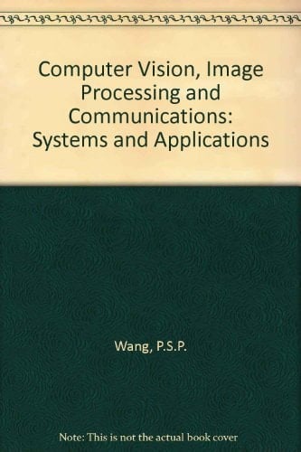 Computer Vision, Image Processing and Communications Systems and Applications