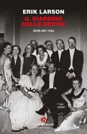 Il giardino delle bestie. Berlino 1934