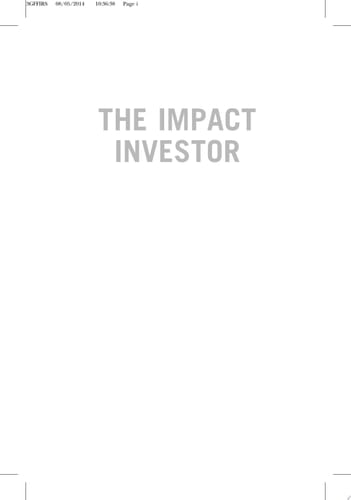 The Impact Investor Lessons in Leadership and Strategy for Collaborative Capitalism