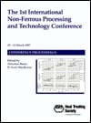 1st International Non-Ferrous Processing and Technology Conference Proceedings