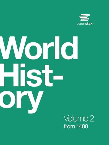 World History, Volume 2 From 1400 : Volume 2
