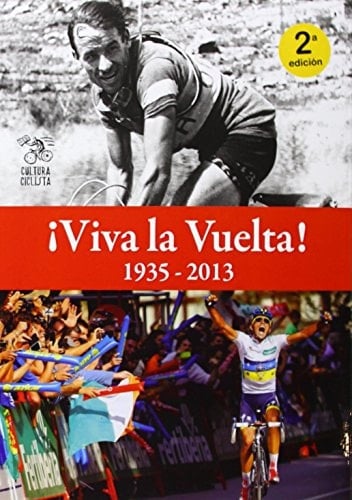 ¡Viva la Vuelta! 1935-2013