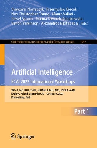 Artificial Intelligence. ECAI 2023 International Workshops XAI^3, TACTIFUL, XI-ML, SEDAMI, RAAIT, AI4S, HYDRA, AI4AI, Kraków, Poland, September 30 – October 4, 2023, Proceedings, Part I