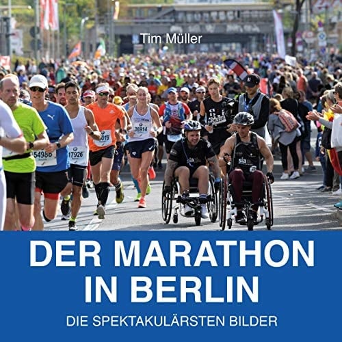 Der Berlin Marathon Ein Bildband