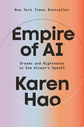 Empire of AI Dreams and Nightmares in Sam Altman's OpenAI