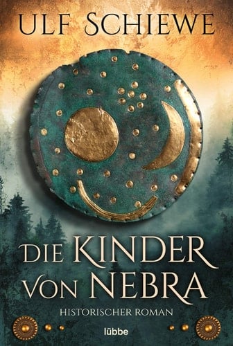 Die Kinder von Nebra Historischer Roman
