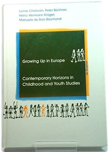 Growing up in Europe (International Studies on Childhood and Adolescence)
