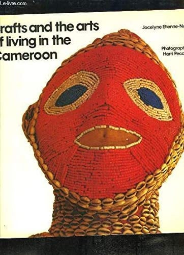 Crafts and the Arts of Living in the Cameroon