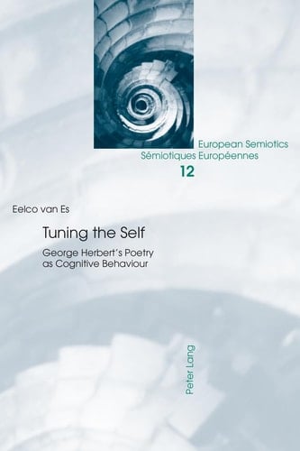 Tuning the Self George Herbert's Poetry as Cognitive Behaviour