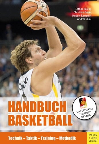Handbuch Basketball Technik - Taktik - Training - Methodik