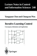 Iterative Learning Control Convergence, Robustness and Applications