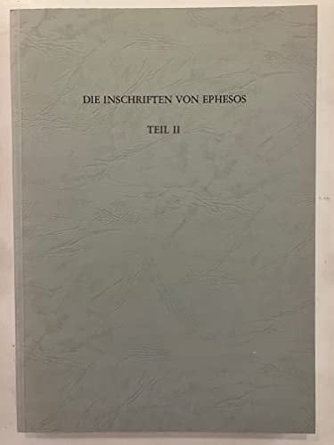 Inschriften griechischer Städte aus Kleinasien Die Inschriften von Ephesos, T. 2 : Repertorium