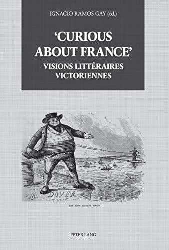 "Curious about France" visions littéraires victoriennes
